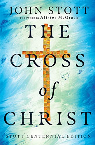 The Cross of Christ von IVP